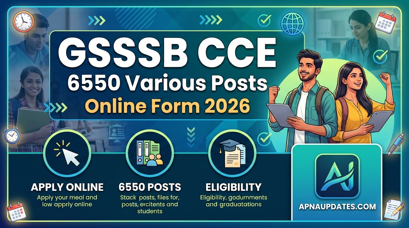 GSSSB CCE 6550 Various Posts Online Form 2026 (Vacancy Increased)!