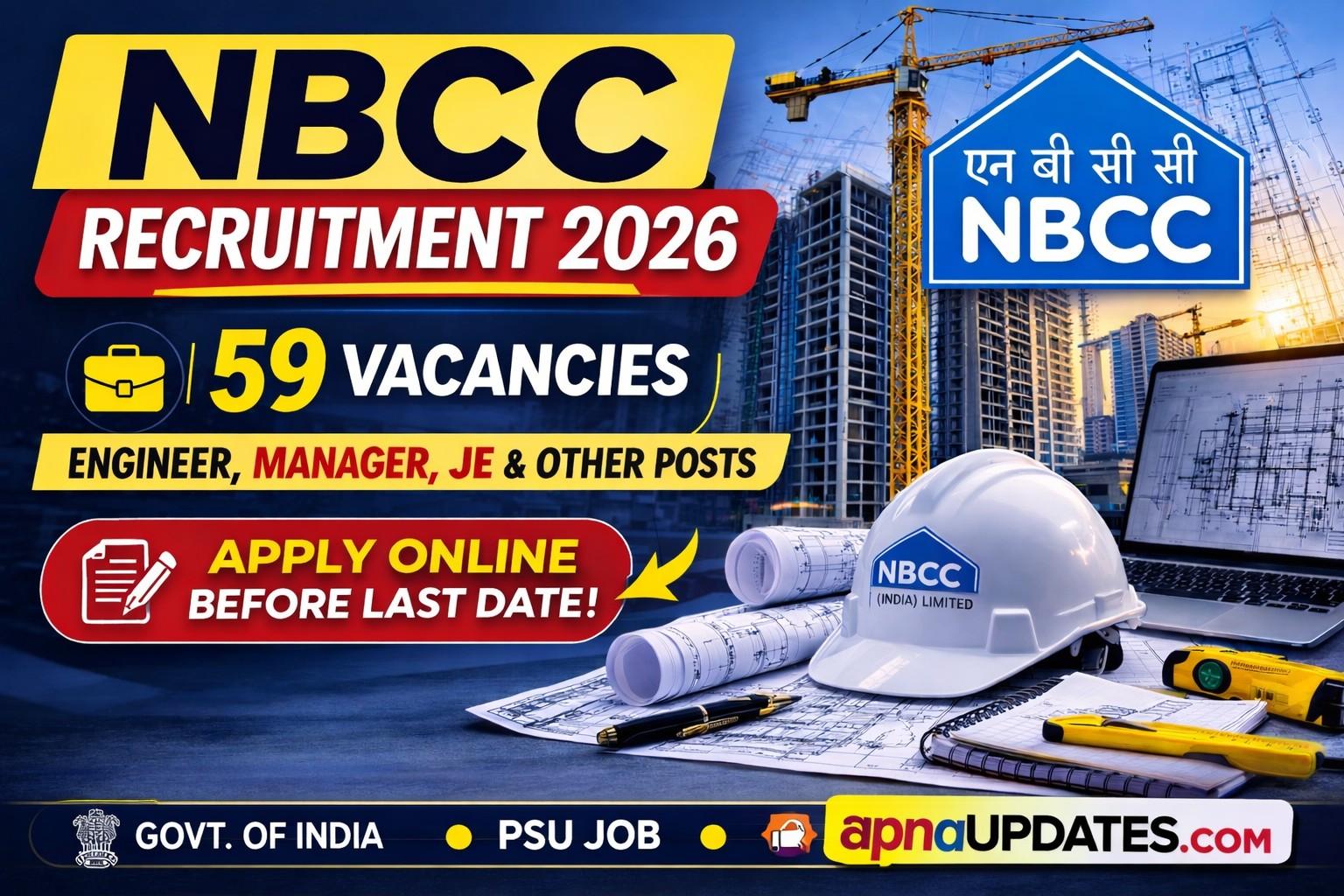 NBCC Recruitment 2026: Apply Online for 59 Engineer & Manager Vacancies – Check Eligibility, Salary & Full Notification