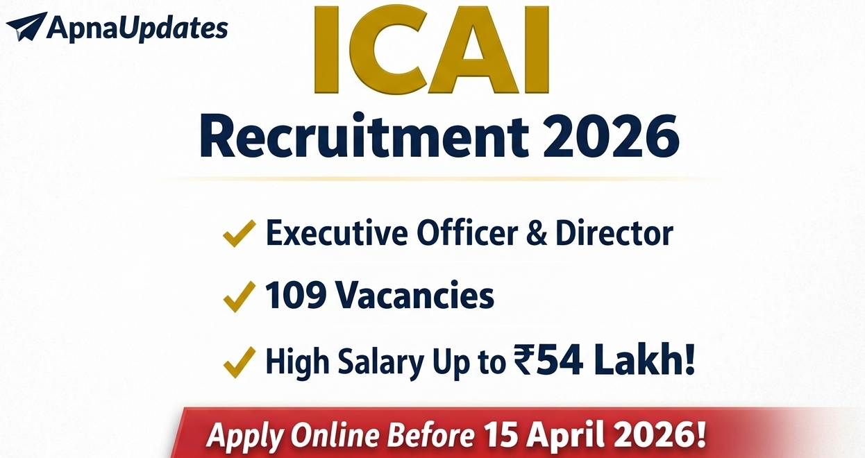 ICAI Recruitment 2026 Apply Online – 109 Executive Officer Posts | Last Date 15 April