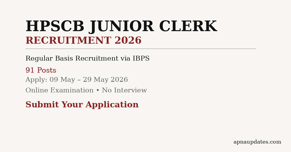 HP State Co-operative Bank Junior Clerk (PACS/OCS Quota) Recruitment 2026 - 91 Posts, Graduate Eligible, Apply by May 29