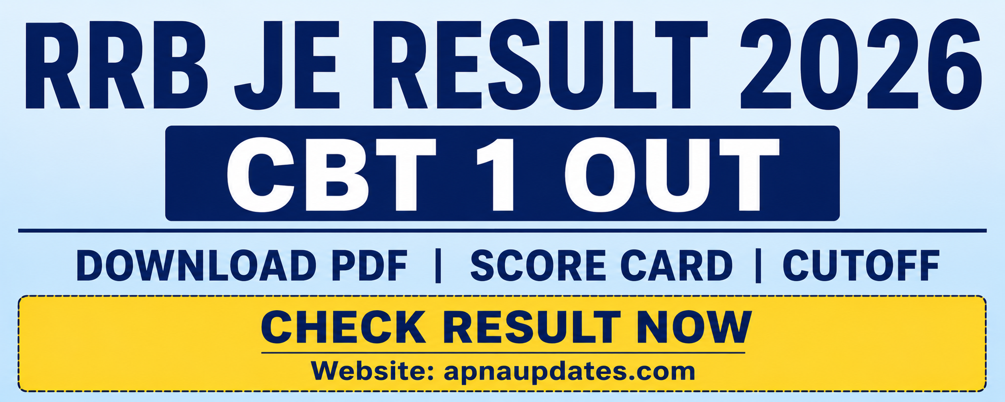 RRB JE Result 2026 CBT 1 Out - Download PDF, Score Card and Cutoff