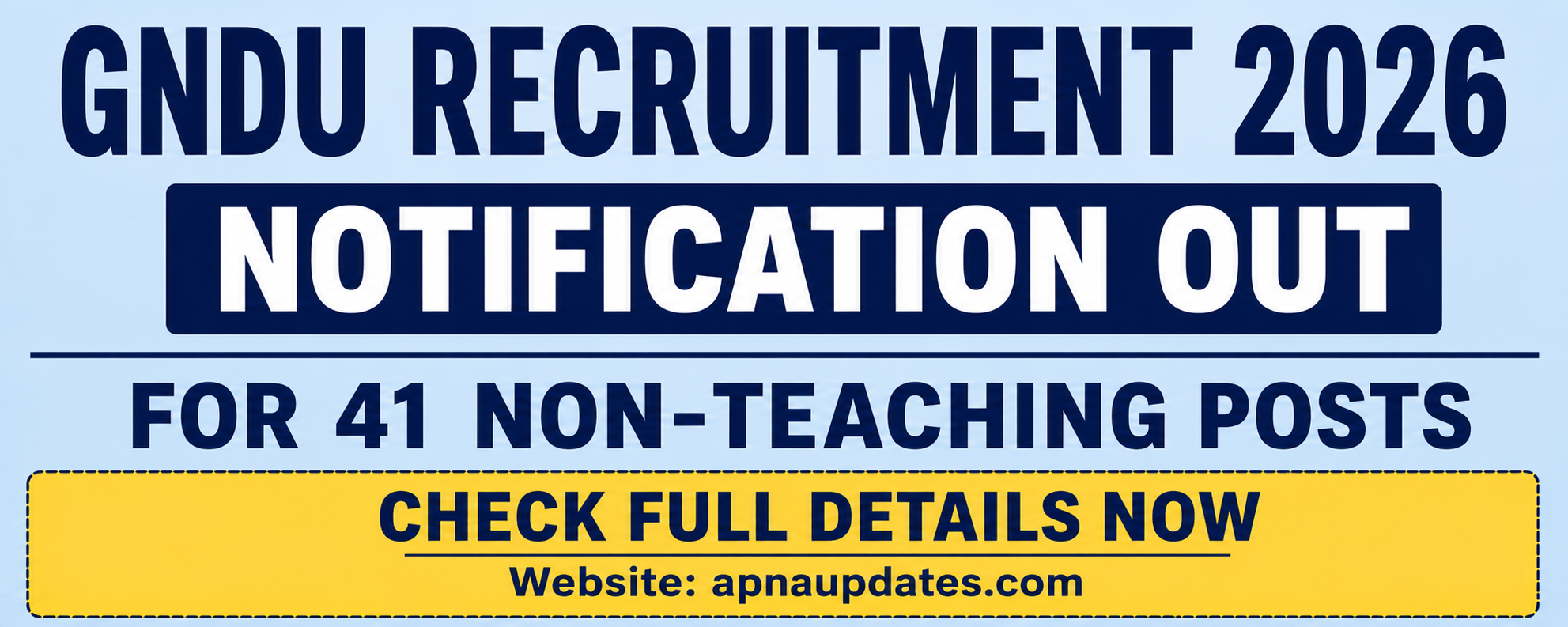 GNDU Non-Teaching Recruitment 2026:41 Vacancies for Clerk, Security Guard & More Posts